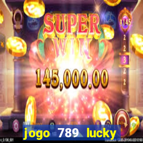 jogo 789 lucky paga mesmo